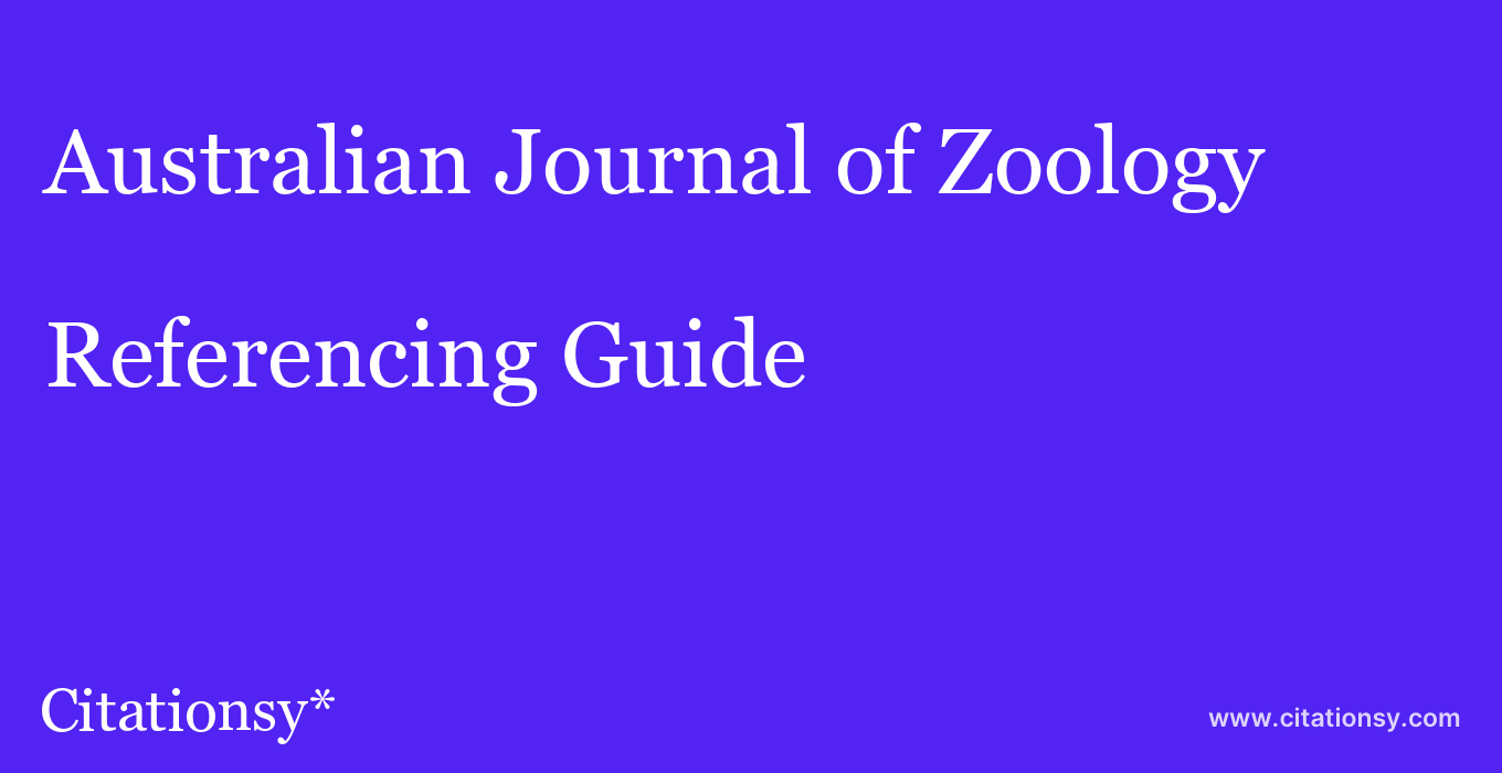 cite Australian Journal of Zoology  — Referencing Guide